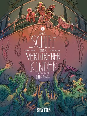 cover image of Das Schiff der verlorenen Kinder. Band 1
